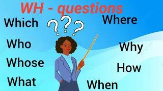 Wh-questions  wherewhatwhenwhywhichhowwhowhose  English speaking practice