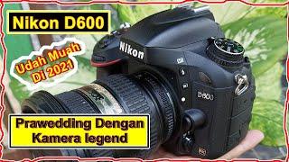 prawedding bersama kamera tua nikon d600