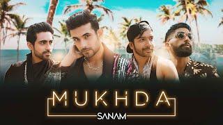 Mukhda Official Video  Sanam