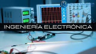 Ingeniería Electrónica - ¿Qué estudiar?