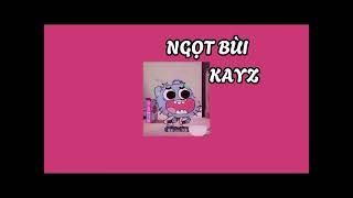 NGỌT BÙIKAYZ