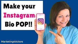 Make Your Instagram Bio Pop Instagram tips for Actors