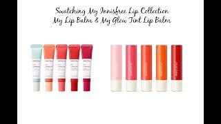 Decluttering My Collection  Innisfree  Swatching My Lip Balm & My Glow Tint Lip Balm