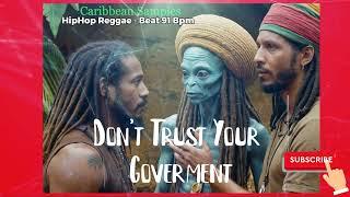 FREE Dont Trust Government  Hip Hop Reggae Instrumental {BEAT Bpm 91}  
