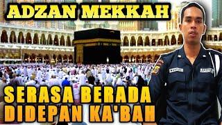 Heboh  Adzan Mekkah Satpam Bilal Bin Rabbah