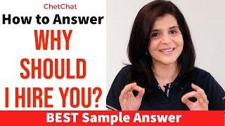 Why Should We Hire You?  Best Answer for Freshers & Experienced People  ChetChat Interview Tips