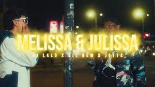 Lil New @djlalolalocura @JttaOfficial - Melissa & Julissa Official Music Video