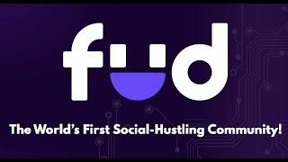 Fud - The worlds first social-hustling community More features more opportunities.