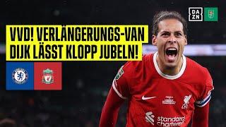 Van Dijk köpft Reds kurz vor Ende ins Glück FC Chelsea - FC Liverpool  League Cup  DAZN