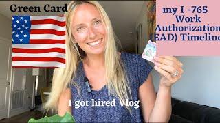 Green Card EAD work authorization I-765 Timeline & Getting a Job Vlog