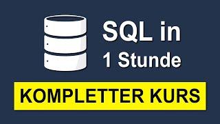 SQL Tutorial für Anfänger  Grundkurs Deutsch