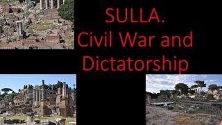 8 Sulla civil war and dictatorship