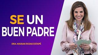 ESCUCHA ESTO y se el BUEN PADRE que todo hijo QUIERE TENER  Marian Rojas Estapé