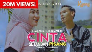 Cinta Setandan Pisang -  Eda Ezrin & Den Manjo  Official Music Video