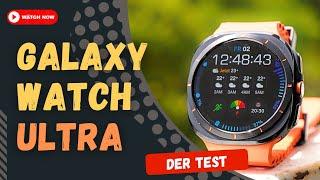 Galaxy Watch Ultra im Test Als Sportuhr wirklich geeignet...?