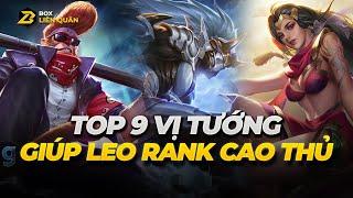 Top 9 Tướng Leo Rank Cao Thủ Nhanh Chóng  Box Liên Quân