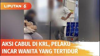 Aksi Cabul di KRL Bogor-Jakarta Dekati Perempuan yang sedang Tidur  Liputan 6