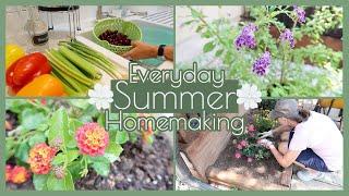 EVERYDAY HOMEMAKING SUMMERTIME  Food Prep & Storage + Outdoor Living + Easy Dinner Idea