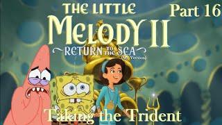 The Little Melody II Return to the Sea MV Part 16 — Taking the Trident