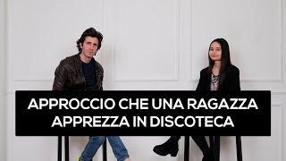 Approccio che una ragazza apprezza in discoteca