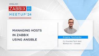 Zabbix Meetup online February 2024 Managing hosts in Zabbix using Ansible