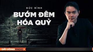 Nghe truyện ma  BƯỚM ĐÊM HÓA QUỶ - Chuyện về những phận đời dưới đáy xã hội