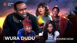 WURA DUDU - Latest 2024 Yoruba Movie Drama Starring Femi Adebayo Wunmi Ajiboye Jumoke Odetola