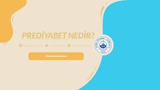 Prediyabet Nedir?