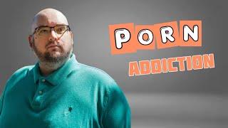 WingsOfRedemption considers himself a P*** addiction advocate