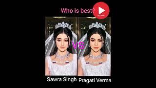 Swara Singh vs Pragati VarmaWhat they look like in different countriesWho is best?