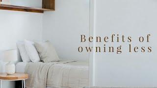 Benefits of owning less