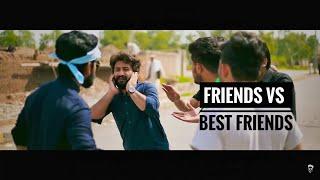 Friends Vs Best Friends  Our Vines & Rakx Production