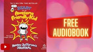 Diary of an Awesome Friendly Kid Jeff Kinney  full free audiobook real human voice.