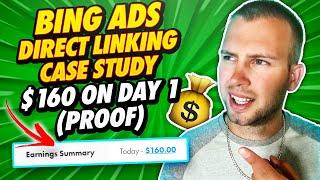 Bing Ads Direct Linking CASE STUDY  $160 on Day 1 MaxBounty CPA Marketing