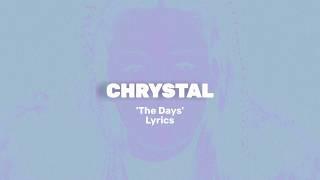 CHRYSTAL - The Days Lyric Video unarchived 2015