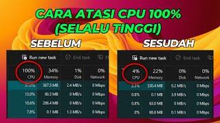 Cara Atasi CPU 100% Selalu Tinggi di Windows 10 dan 11