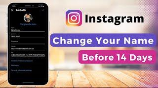 Change Instagram Name Before 14 Days  2022