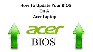 How To Update Your BIOS On A Acer Laptop