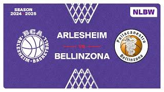 NLB WOMEN｜Day 1 ARLESHEIM vs. BELLINZONA