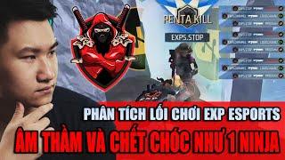 PHÂN TÍCH  Lối chơi của EXP Esports Âm thầm và chết chóc như một NHẪN GIẢ  BLV Rikaki