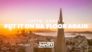 Latto - Put It On Da Floor Again Lyrics ft. Cardi B