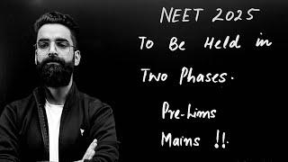 TOI Update NEET 2025 to be Held in 2 Phases  NTA Update  Wassim bhat