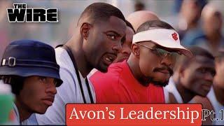 THE WIRE- Was Avon A Good Leader? Pt. 1