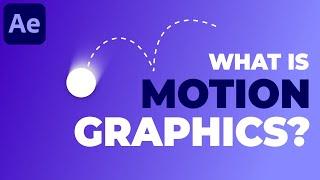What is Motion Graphics? - After Effects Basics Tutorial Series  Motion Graphics Basics - Part 1