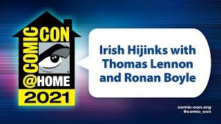 Irish Hijinks with Thomas Lennon and Ronan Boyle  Comic-Con@Home 2021