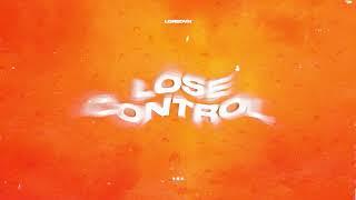 Loredvn -  Lose Control Official Audio