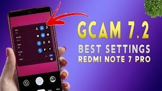Gcam 7.2 with Best Setting for Redmi Note 7 Pro  Google Camera 7.2