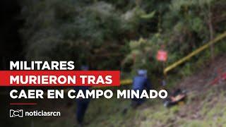 Seis militares muertos y tres heridos al caer en un campo minado en Valdivia Antioquia