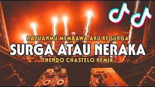 DJ VIRAL RAYUANMU MEMBAWA AKU KE SURGA THENDO CHASTELO REMIX BASSGANGGA 2024‼️