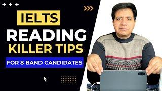 ACADEMIC IELTS READING KILLER TIPS FOR 8 BAND CANDIDATES BY ASAD YAQUB
